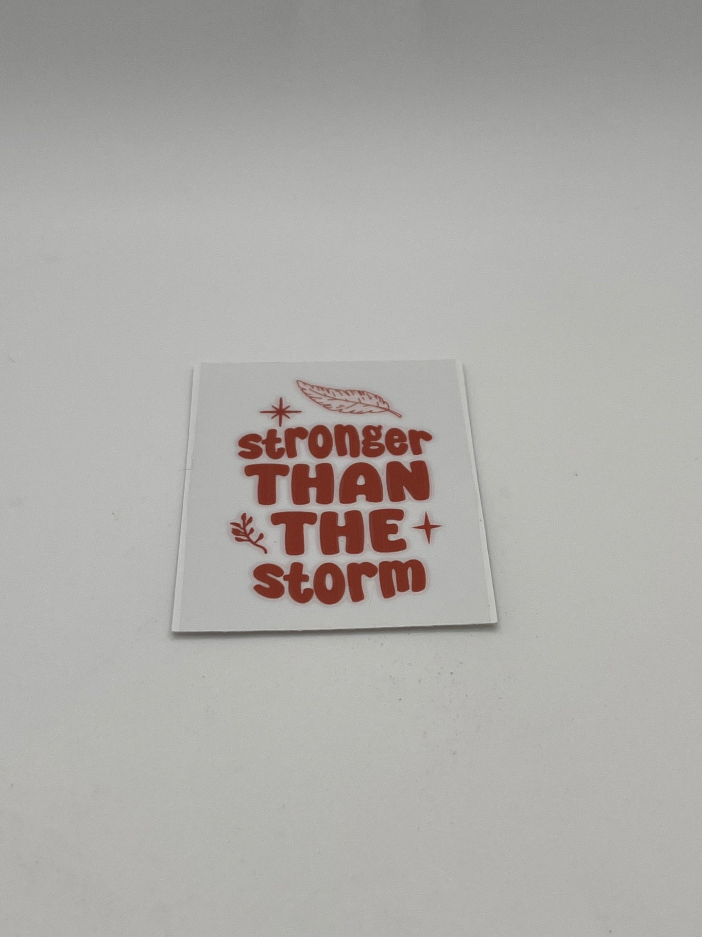Stronger Than The Storm (Orange)- For Keychains