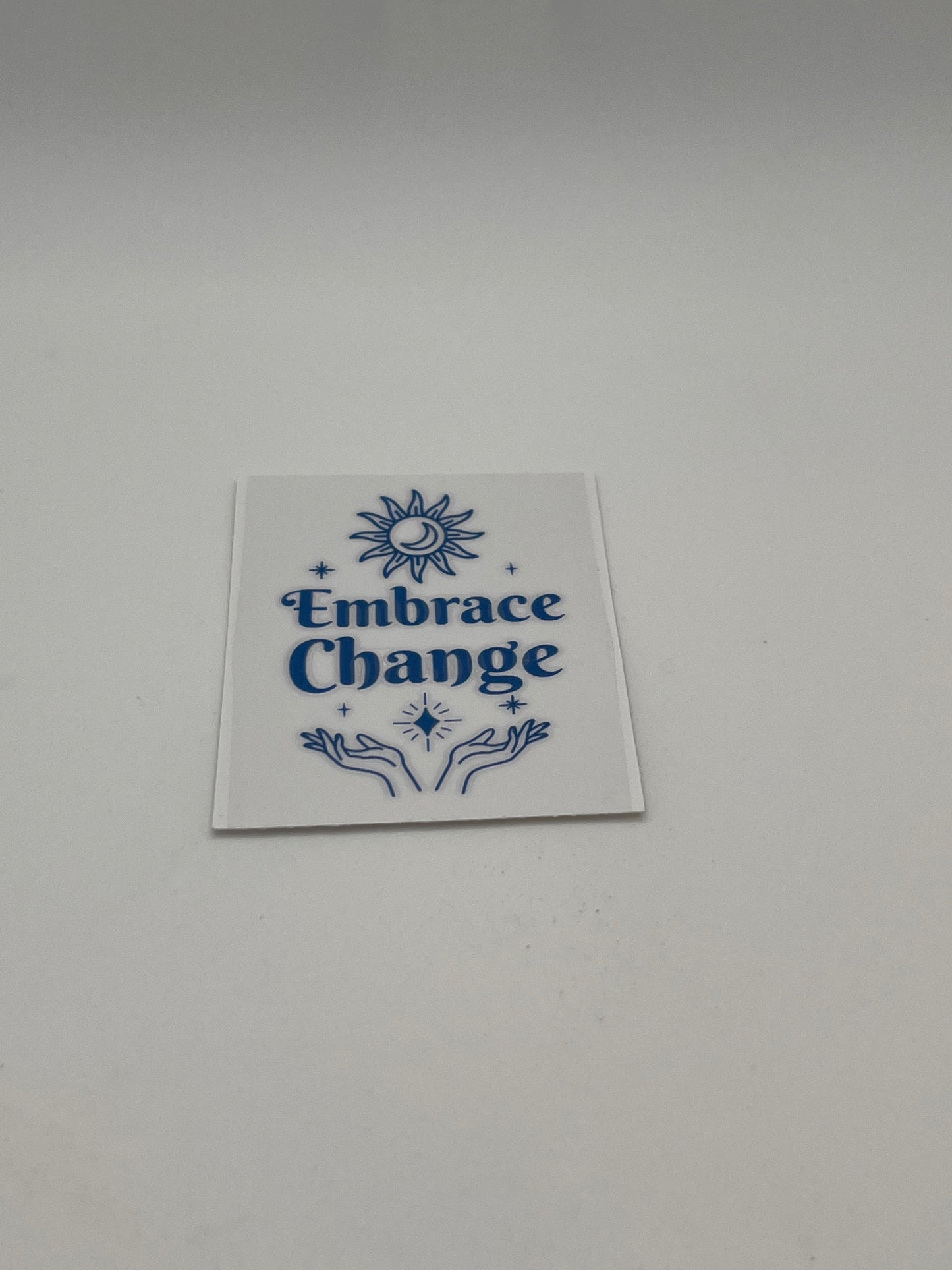 Embrace Change (Blue)- For Keychains
