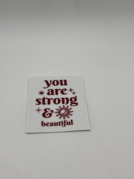You Are Strong & Beautiful (Red)- For Keychains