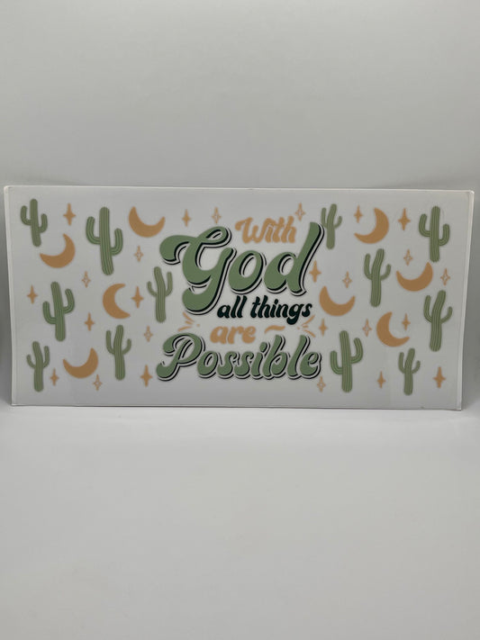 With God All Things Are Possible