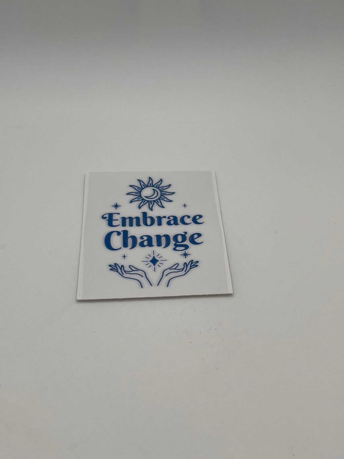 Embrace Change (Blue)- For Keychains